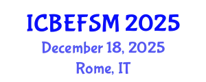 International Conference on Business, Economics, and Financial Sciences, Management (ICBEFSM) December 18, 2025 - Rome, Italy