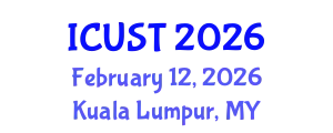 International Conference on Underground Space Technology (ICUST) February 12, 2026 - Kuala Lumpur, Malaysia