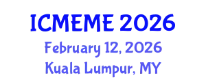 International Conference on Mechatronics, Electrical and Mechanical Engineering (ICMEME) February 12, 2026 - Kuala Lumpur, Malaysia