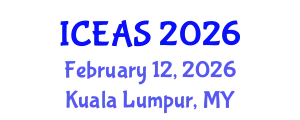 International Conference on Engineering and Applied Sciences (ICEAS) February 12, 2026 - Kuala Lumpur, Malaysia