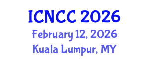 International Conference on Network, Communication and Computing (ICNCC) February 12, 2026 - Kuala Lumpur, Malaysia