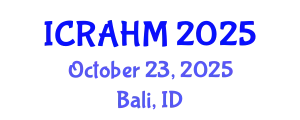 International Conference on Risk Analysis and Hazard Mitigation (ICRAHM) October 23, 2025 - Bali, Indonesia
