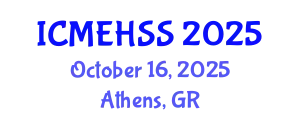 International Conference on Management, Economics, Humanities and Social Sciences (ICMEHSS) October 16, 2025 - Athens, Greece