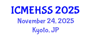International Conference on Management, Economics, Humanities and Social Sciences (ICMEHSS) November 24, 2025 - Kyoto, Japan