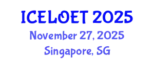 International Conference on E-Learning and Online Education Technologies (ICELOET) November 27, 2025 - Singapore, Singapore