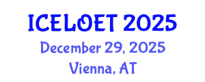 International Conference on E-Learning and Online Education Technologies (ICELOET) December 29, 2025 - Vienna, Austria