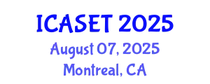 International Conference on Advances in Science, Engineering and Technology (ICASET) August 07, 2025 - Montreal, Canada