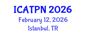 International Conference on Agricultural Technology and Plant Nutrition (ICATPN) February 12, 2026 - Istanbul, Turkey