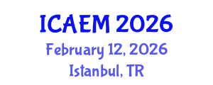 International Conference on Advanced Engineering Materials (ICAEM) February 12, 2026 - Istanbul, Turkey