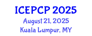 International Conference on Environmental Pollution Control and Prevention (ICEPCP) August 21, 2025 - Kuala Lumpur, Malaysia