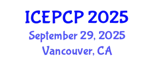 International Conference on Environmental Pollution Control and Prevention (ICEPCP) September 29, 2025 - Vancouver, Canada