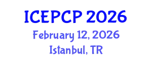 International Conference on Environmental Pollution Control and Prevention (ICEPCP) February 12, 2026 - Istanbul, Turkey