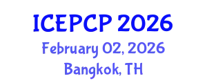 International Conference on Environmental Pollution Control and Prevention (ICEPCP) February 02, 2026 - Bangkok, Thailand