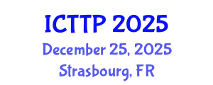 International Conference on Trauma: Theory and Practice (ICTTP) December 25, 2025 - Strasbourg, France