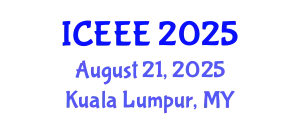 International Conference on Employment, Education and Entrepreneurship (ICEEE) August 21, 2025 - Kuala Lumpur, Malaysia