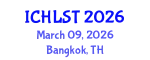 International Conference on Hospitality, Leisure, Sport, and Tourism (ICHLST) March 09, 2026 - Bangkok, Thailand