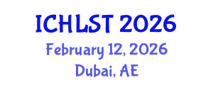 International Conference on Hospitality, Leisure, Sport, and Tourism (ICHLST) February 12, 2026 - Dubai, United Arab Emirates