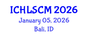 International Conference on Humanitarian Logistics and Supply Chain Management (ICHLSCM) January 05, 2026 - Bali, Indonesia