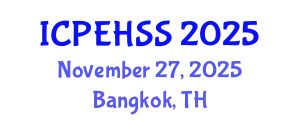 International Conference on Psychological, Educational, Health and Social Sciences (ICPEHSS) November 27, 2025 - Bangkok, Thailand