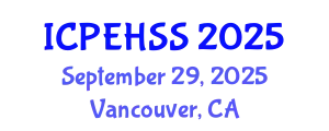 International Conference on Psychological, Educational, Health and Social Sciences (ICPEHSS) September 29, 2025 - Vancouver, Canada