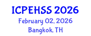 International Conference on Psychological, Educational, Health and Social Sciences (ICPEHSS) February 02, 2026 - Bangkok, Thailand