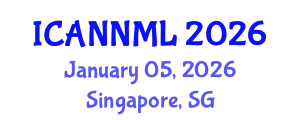 International Conference on Artificial Neural Networks and Machine Learning (ICANNML) January 05, 2026 - Singapore, Singapore