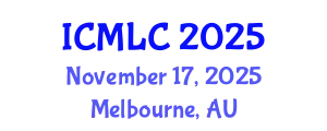 International Conference on Machine Learning and Cybernetics (ICMLC) November 17, 2025 - Melbourne, Australia