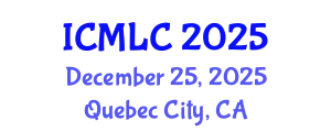 International Conference on Machine Learning and Cybernetics (ICMLC) December 25, 2025 - Quebec City, Canada