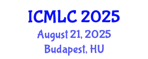 International Conference on Machine Learning and Cybernetics (ICMLC) August 21, 2025 - Budapest, Hungary