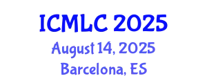 International Conference on Machine Learning and Cybernetics (ICMLC) August 14, 2025 - Barcelona, Spain