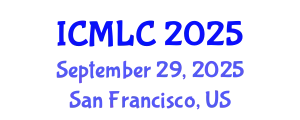 International Conference on Machine Learning and Cybernetics (ICMLC) September 29, 2025 - San Francisco, United States