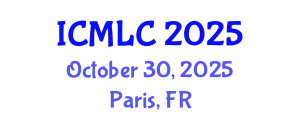 International Conference on Machine Learning and Cybernetics (ICMLC) October 30, 2025 - Paris, France