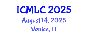 International Conference on Machine Learning and Cybernetics (ICMLC) August 14, 2025 - Venice, Italy