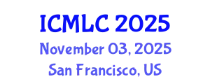 International Conference on Machine Learning and Cybernetics (ICMLC) November 03, 2025 - San Francisco, United States