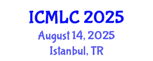 International Conference on Machine Learning and Cybernetics (ICMLC) August 14, 2025 - Istanbul, Turkey