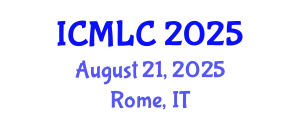 International Conference on Machine Learning and Cybernetics (ICMLC) August 21, 2025 - Rome, Italy