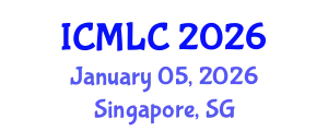 International Conference on Machine Learning and Cybernetics (ICMLC) January 05, 2026 - Singapore, Singapore