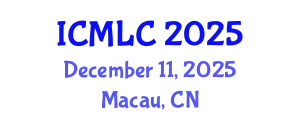 International Conference on Machine Learning and Cybernetics (ICMLC) December 11, 2025 - Macau, China
