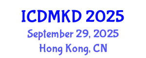 International Conference on Data Mining and Knowledge Discovery (ICDMKD) September 29, 2025 - Hong Kong, China