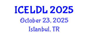International Conference on E-Learning and Distance Learning (ICELDL) October 23, 2025 - Istanbul, Turkey