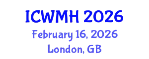International Conference on Women´s Mental Health (ICWMH) February 16, 2026 - London, United Kingdom