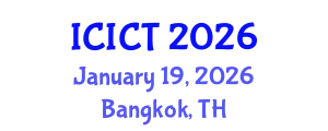 International Conference on Information and Communications Technologies (ICICT) January 19, 2026 - Bangkok, Thailand