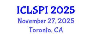 International Conference on Legal, Security and Privacy Issues (ICLSPI) November 27, 2025 - Toronto, Canada