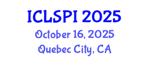 International Conference on Legal, Security and Privacy Issues (ICLSPI) October 16, 2025 - Quebec City, Canada