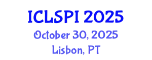 International Conference on Legal, Security and Privacy Issues (ICLSPI) October 30, 2025 - Lisbon, Portugal