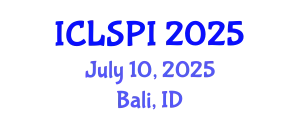 International Conference on Legal, Security and Privacy Issues (ICLSPI) July 10, 2025 - Bali, Indonesia
