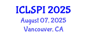 International Conference on Legal, Security and Privacy Issues (ICLSPI) August 07, 2025 - Vancouver, Canada
