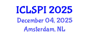 International Conference on Legal, Security and Privacy Issues (ICLSPI) December 04, 2025 - Amsterdam, Netherlands