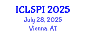 International Conference on Legal, Security and Privacy Issues (ICLSPI) July 28, 2025 - Vienna, Austria