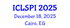 International Conference on Legal, Security and Privacy Issues (ICLSPI) December 18, 2025 - Cairo, Egypt